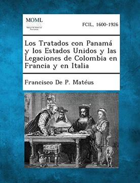 portada Los Tratados con Panama y los Estados Unidos y las Legaciones de Colombia en Francia y en Italia
