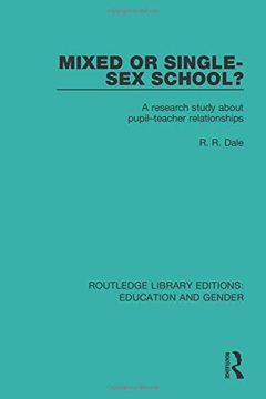 portada Mixed or Single-Sex School?: A Research Study in Pupil-Teacher Relationships (in English)