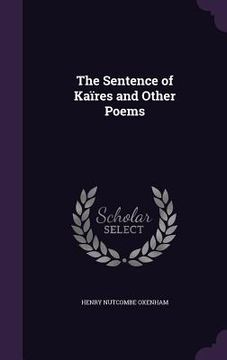 portada The Sentence of Kaïres and Other Poems (en Inglés)