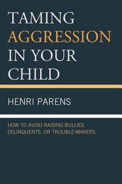 portada taming aggression in your child