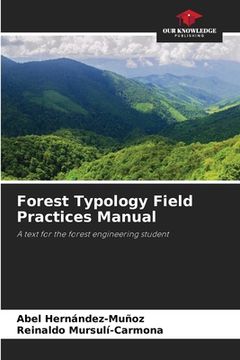 portada Forest Typology Field Practices Manual (en Inglés)