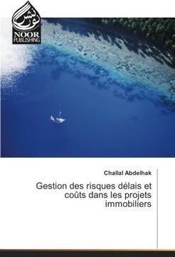 portada Gestion des risques délais et coûts dans les projets immobiliers (French Edition)