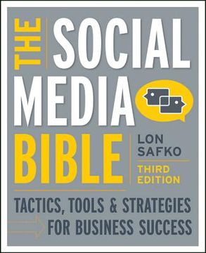 portada the social media bible: tactics, tools & strategies for business success (en Inglés)