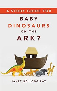 portada A Study Guide for Baby Dinosaurs on the Ark? 