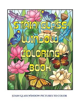 portada Stain Glass Window Pictures to Color: Advanced Coloring (Colouring) Books for Adults With 50 Coloring Pages: Stain Glass Window Coloring Book (Adult Colouring (Coloring) Books) 