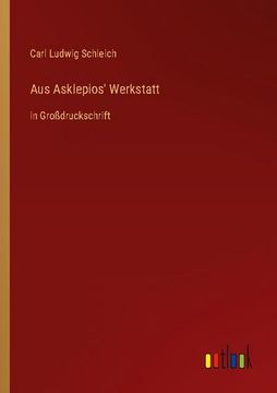 portada Aus Asklepios' Werkstatt: in Großdruckschrift (en Alemán)