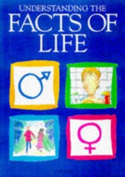 portada Understanding the Facts of Life (Facts of Life Series) (en Inglés)