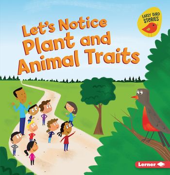 portada Let's Notice Plant and Animal Traits (en Inglés)