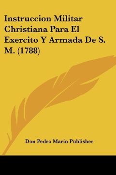 portada Instruccion Militar Christiana Para el Exercito y Armada de s. M. (1788) (in Spanish)