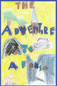 portada The Adventure to Aboria: Full Color Edition