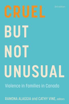 portada Cruel But Not Unusual: Violence in Families in Canada, 3rd Edition (en Inglés)