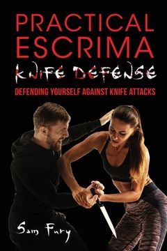 portada Practical Escrima Knife Defense: Filipino Martial Arts Knife Defense Training (en Inglés)