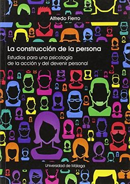 portada La Construcción de la Persona: Estudios Para una Psicología de la Acción y del Devenir Personal: 76 (Otras Publicaciones)