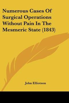 portada numerous cases of surgical operations without pain in the mesmeric state (1843)