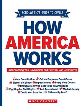portada How America Works: Understanding Your Government and how you can get Involved (en Inglés)