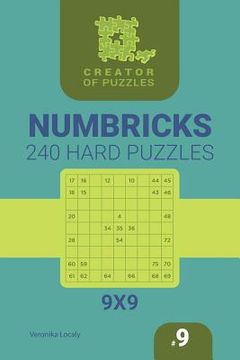 portada Creator of puzzles - Numbricks 240 Hard (Volume 9) (in English)