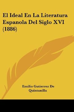 portada El Ideal en la Literatura Espanola del Siglo xvi (1886) (in Spanish)