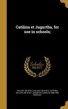 portada Catilina et Jugurtha, for use in schools; (en Latin)