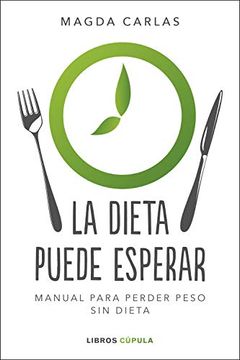 portada La Dieta Puede Esperar (in Spanish)