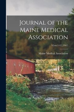 portada Journal of the Maine Medical Association; 52: no.1-12 (1961) (en Inglés)