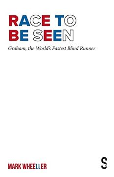 portada Race to be Seen: Graham, the World'S Fastest Blind Runner (en Inglés)