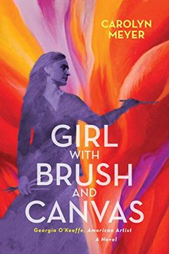 portada Girl With Brush and Canvas: Georgia O'keeffe, American Artist 