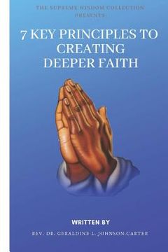 portada 7 Key Principles To Creating A Deeper Faith: The Supreme Wisdom Collection (en Inglés)