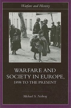portada warfare and society in europe: 1898 to the present (en Inglés)
