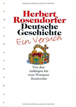 portada Deutsche Geschichte 1. Ein Versuch: Von den Anfängen bis zum Wormser Konkordat. Ein Versuch (en Alemán)