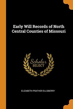 portada Early Will Records of North Central Counties of Missouri 