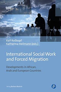 portada International Social Work and Forced Migration: Developments in African, Arab and European Countries 
