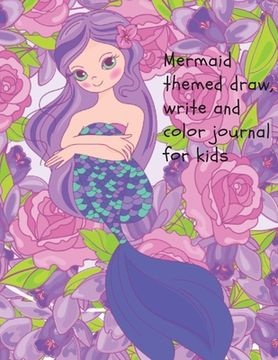 portada Mermaid themed draw, write and color journal for kids