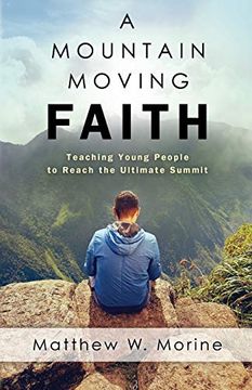 portada A Mountain Moving Faith (en Inglés)