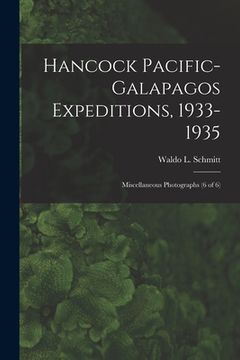 portada Hancock Pacific-Galapagos Expeditions, 1933-1935: Miscellaneous Photographs (6 of 6) (en Inglés)