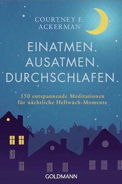 portada Einatmen. Ausatmen. Durchschlafen. 150 Entspannende Meditationen für Nächtliche Hellwach-Momente (en Alemán)