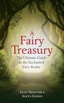 portada A Fairy Treasury: The Ultimate Guide to the Enchanted Fairy Realm (en Inglés)