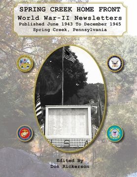 portada Spring Creek Home Front Newsletter June 1943 to December 1945 (en Inglés)