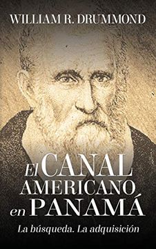 portada El Canal Americano en Panamá: La Búsqueda, la Adquisición (in Spanish)