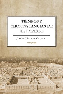 portada Tiempos y Circunstancias de Jesucristo (in Spanish)