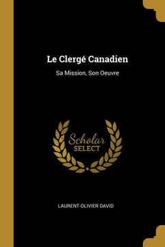 portada Le Clerge Canadien (en Francés)