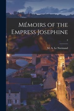 portada Mémoirs of the Empress Josephine; 2 (en Inglés)