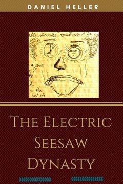 portada The Electric Seesaw Dynasty (en Inglés)