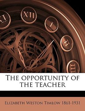 portada the opportunity of the teacher (in English)