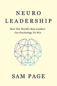 portada NeuroLeadership: How The World's Best Leaders Use Psychology To Win (in English)