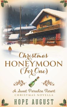 portada Christmas Honeymoon (For One) (in English)