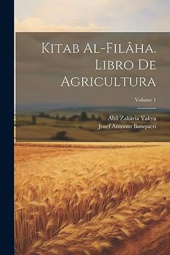 portada Kitab Al-Filâha. Libro de Agricultura; Volume 1