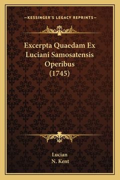 portada Excerpta Quaedam Ex Luciani Samosatensis Operibus (1745) (en Latin)