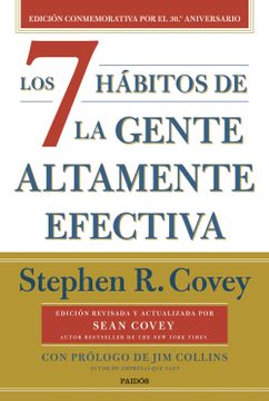 portada Los 7 Hábitos de la Gente Altamente Efectiva (30. º Aniversario) (in Spanish)