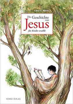 portada Die Geschichte von Jesus für Kinder Erzählt (en Alemán)