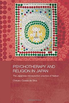 portada Psychotherapy and Religion in Japan: The Japanese Introspection Practice of Naikan (en Inglés)